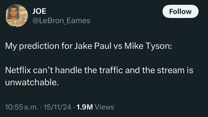 Tweet predicting Netflix can't handle the traffic for a Jake Paul vs. Mike Tyson fight, highlighting aged like wine forecasts.