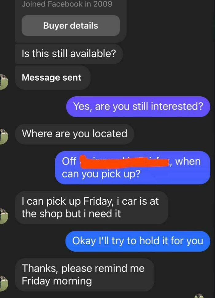 Chat screenshot showing a weird buyer interaction on Facebook Marketplace about pickup logistics.