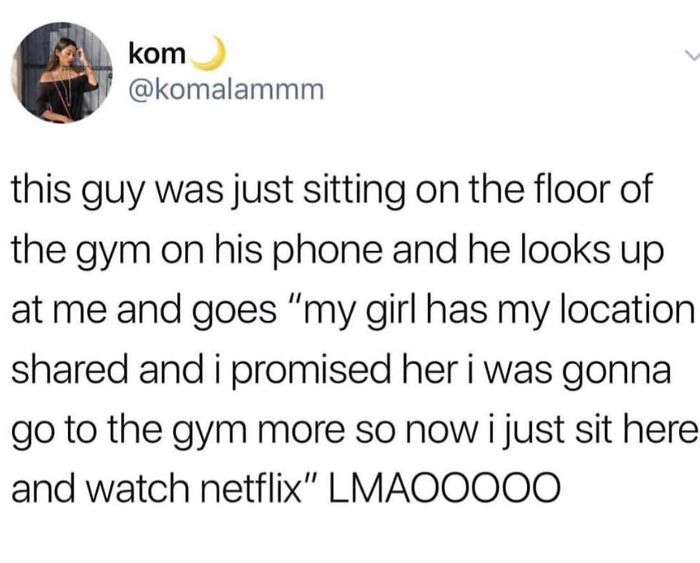 Funny women’s humor tweet about a guy pretending to be at the gym while watching Netflix.
