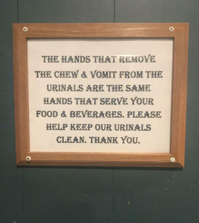 For When The Problem Is So Bad That You Have To Post A Sign About It