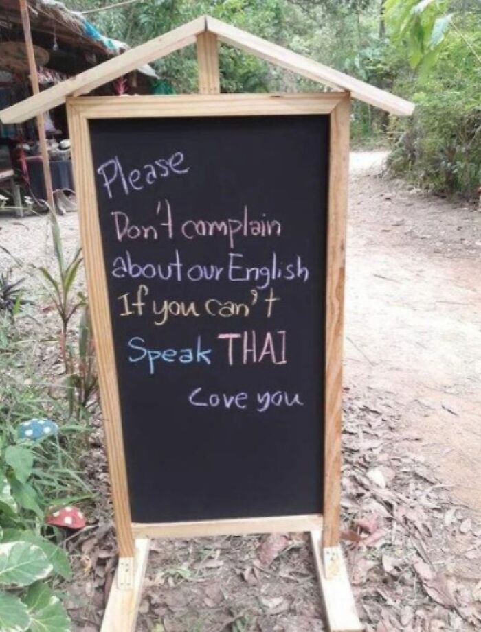 Travel To Country And Complain About Bad English