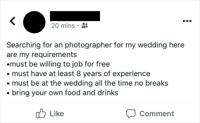 Social media post showing entitled people requests for a free, experienced wedding photographer without breaks.