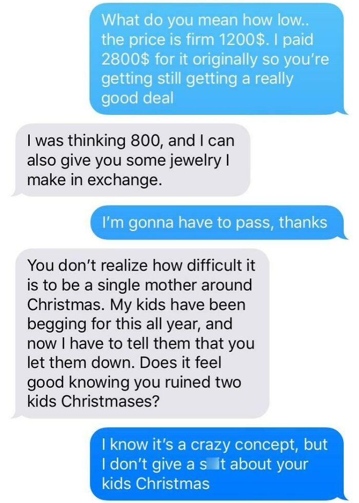 Text message conversation showing an entitled person's request for a price reduction and guilt-tripping.