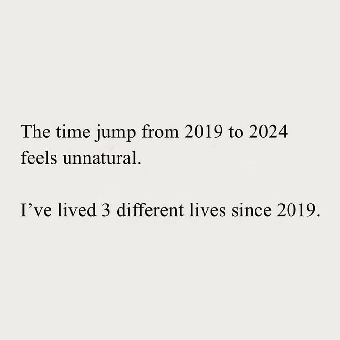 Text meme about the perception of time changes from 2019 to 2024, highlighting humor.