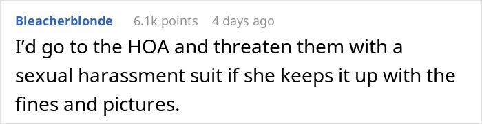 Reddit comment about dealing with HOA harassment issues related to fines and pictures.