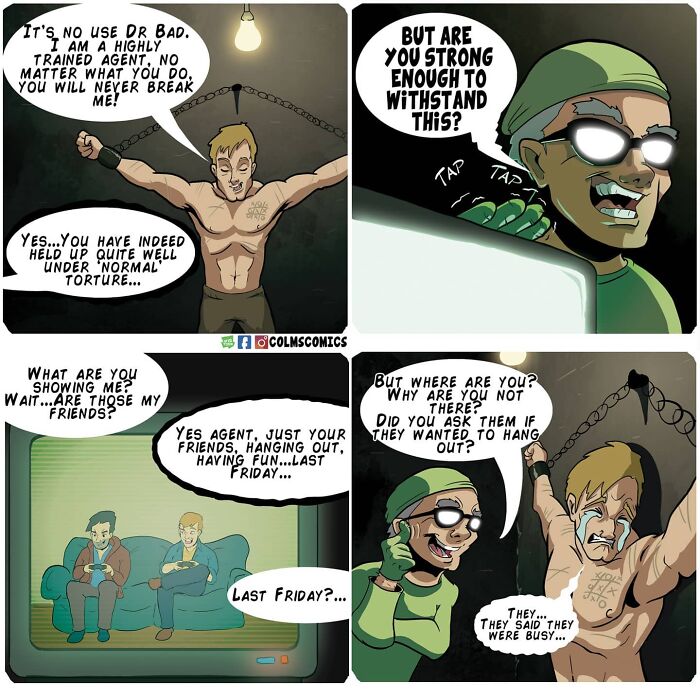 Absurd comic depicting an agent in chains experiencing emotional t*****e via video of friends hanging out without him.