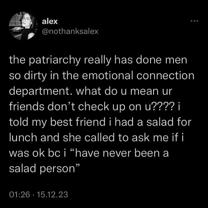 Funny meme about emotional connections, highlighting a friend's concern over a rare salad choice.