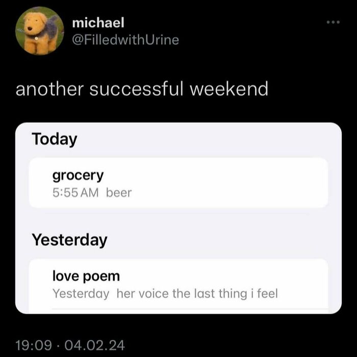 A humorous meme showing a weekend list with beer and love poem activities.