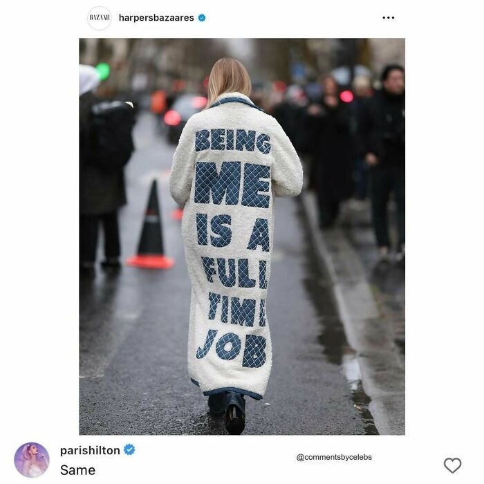 Person wearing coat with "Being Me Is a Full-Time Job," with funny celebs comment below.