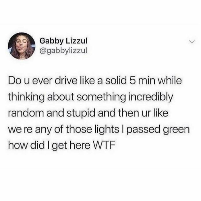 Meme about driving on autopilot, relatable to those above 30.