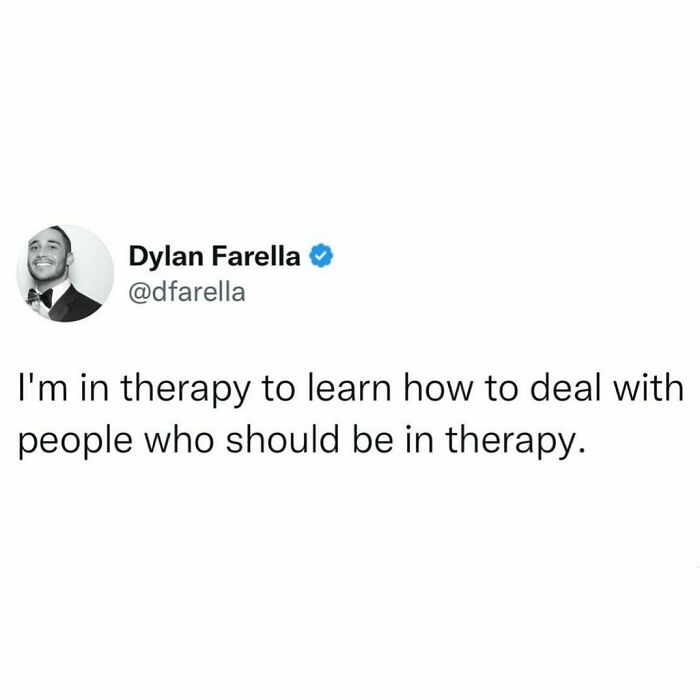 Text meme about therapy humor, expressing the irony of needing therapy to handle others who need it.