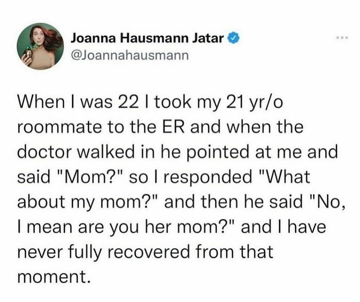 Tweet reads: Doctor mistakes a 22-year-old for a mom, creating a hilarious moment.