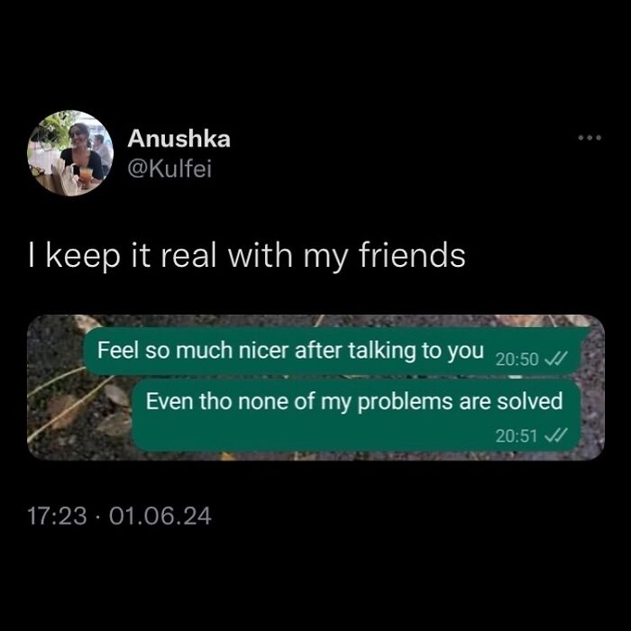 Funny meme about keeping it real with friends in text conversation.