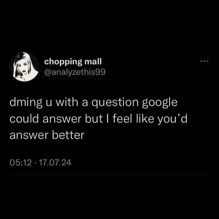 Funny meme screenshot with user humorously preferring personal advice over Google.