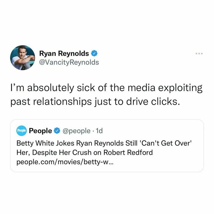 Tweet by celeb humorously criticizing media's relationship coverage with Betty White and Ryan Reynolds mentioned.