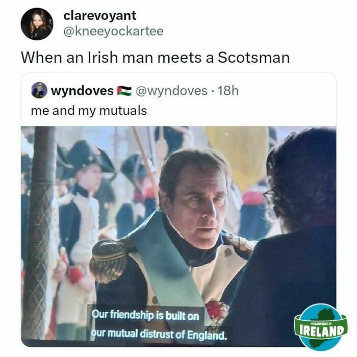 Irish and Scottish men speaking, funny meme about mutual distrust of England, with Ireland meme logo.