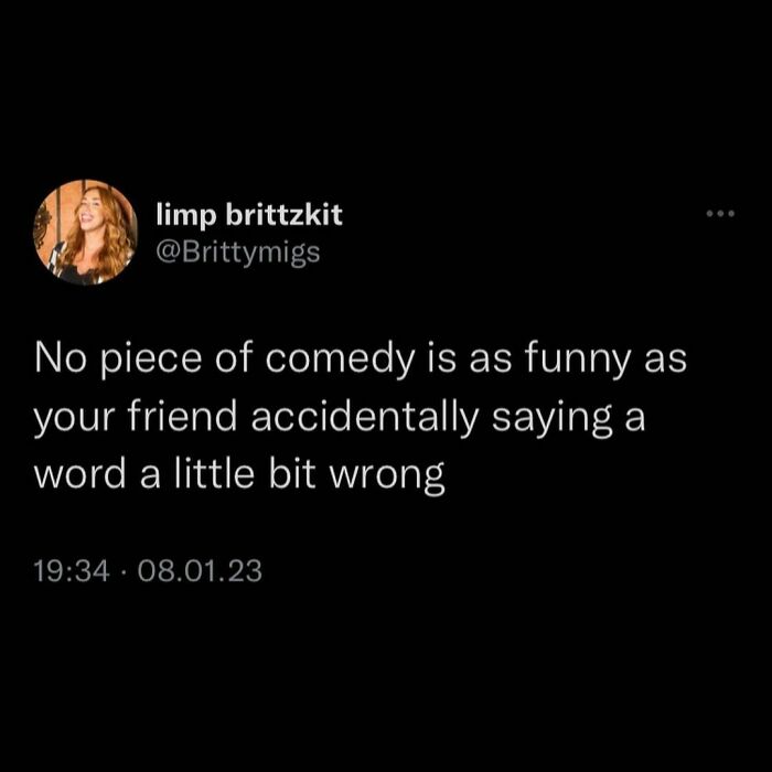 Text meme about the humor in mispronouncing words, emphasizing funny memes.