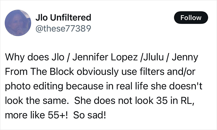 Tweet criticizing Jennifer Lopez for excessive photo filters and editing.
