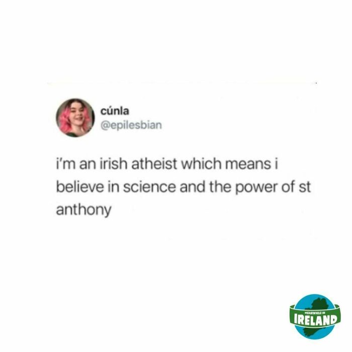 An Irish atheist meme humorously blending science and Saint Anthony, featuring social media user with pink hair.