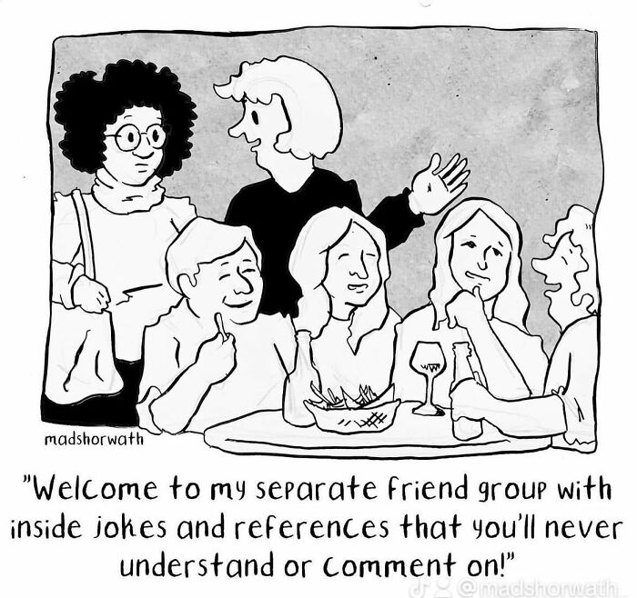 Sometimes dark but funny comics by Madeline Horwath showing a group of friends sharing inside jokes at a table.