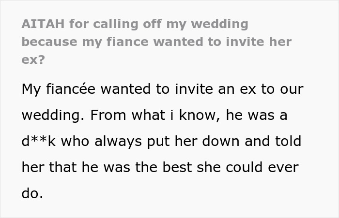 Guy Tells Fianc&eacute;e Wedding Is Off After She Shares Her Reason For Inviting Ex
