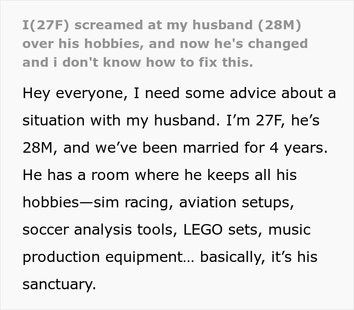 “I Screamed At My Husband Over His Hobbies And Now He’s Changed And I Don’t Know How To Fix This” “I Screamed At My Husband Over His Hobbies And Now He’s Changed And I Don’t Know How To Fix This”