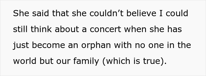 Woman Expects Her SIL To Pause Her Life As Her Mom Died, Can’t Believe She’s Going To A Concert Woman Expects Her SIL To Pause Her Life As Her Mom Died, Can’t Believe She’s Going To A Concert