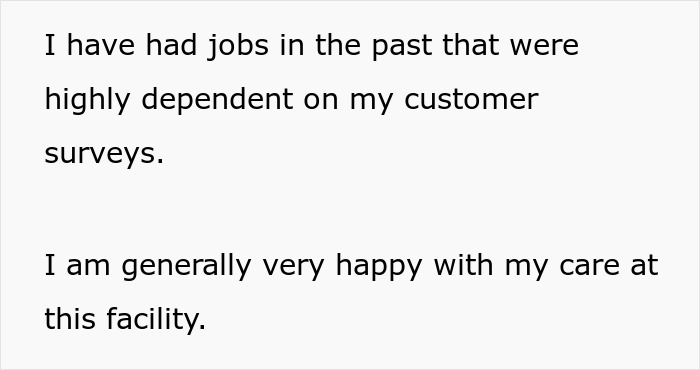 Text expressing past job dependency on customer surveys and satisfaction with care at the facility.