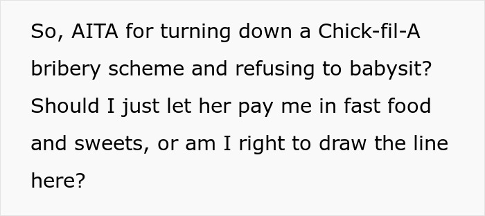 Sis Accuses Woman Of “Ruining Family Bonds” Because She Won’t Babysit Niece For A $25 Coupon Sis Accuses Woman Of “Ruining Family Bonds” Because She Won’t Babysit Niece For A $25 Coupon