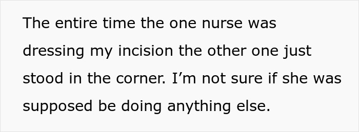 Text image describing a nurse dressing an incision while another nurse stood in the corner.