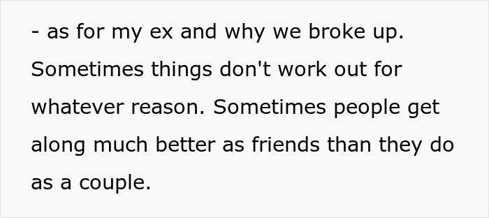 Text discussing reasons for the breakup, stating friendships can be better than relationships.