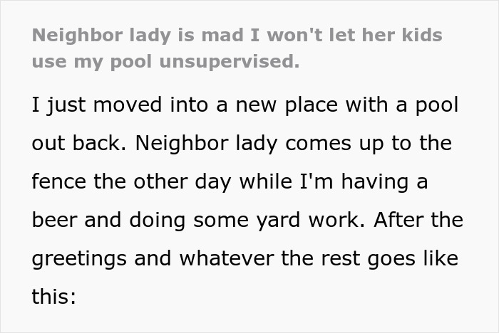 New Homeowner Stunned By Neighbor's Demand That They Watch Her Kids While They Swim In Their Pool