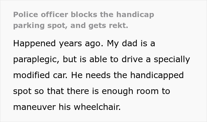 Text about a police officer blocking a handicapped spot, affecting a paraplegic driver's wheelchair access.