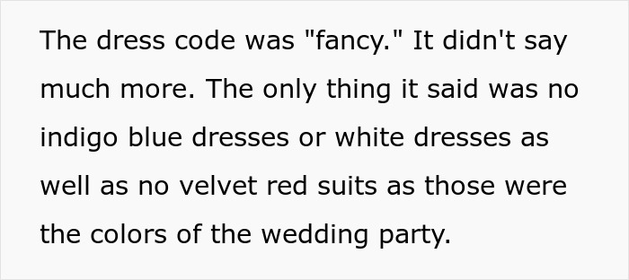 Dress code details prohibiting indigo blue, white dresses, and velvet red suits for a wedding party event.