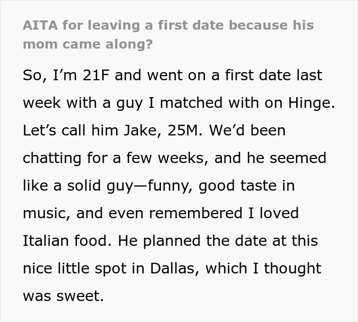 Text screenshot about a woman leaving a first date because her date's mom was present.