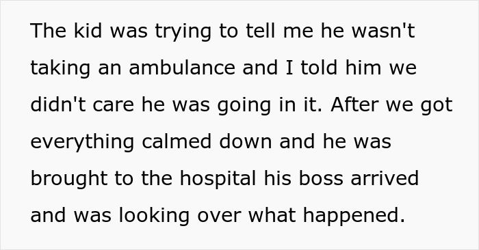 Text describing a boss reacting to an employee taken to the hospital by ambulance. Text describing a boss reacting to an employee taken to the hospital by ambulance.