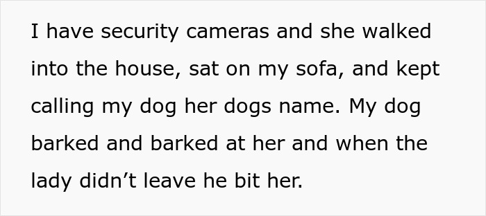 Text describing a dog biting incident involving a neighbor breaking into a woman's house.