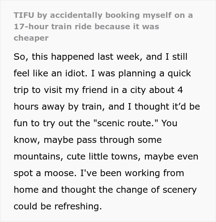 Text describing a person's regret after accidentally booking a long scenic train route. Text describing a person's regret after accidentally booking a long scenic train route.