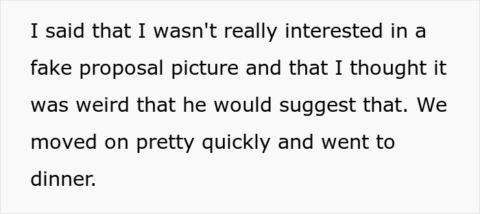 Text about a fake proposal picture idea being dismissed quickly before dinner. Text about a fake proposal picture idea being dismissed quickly before dinner.