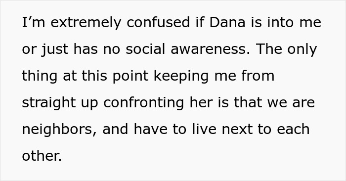 Text about a confusing neighbor relationship and its social complexities.