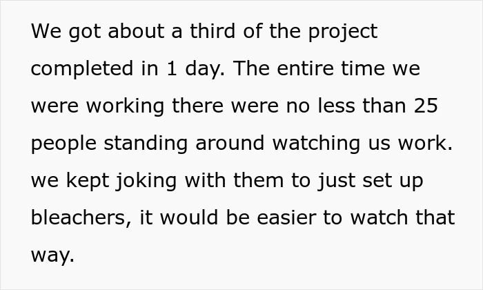 Text describing a project completed quickly, with people observing; highlights malicious compliance. Text describing a project completed quickly, with people observing; highlights malicious compliance.