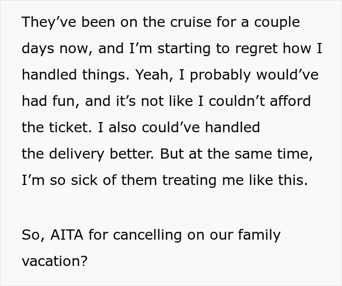 Text questioning a woman's decision to cancel a last-minute family cruise vacation. Text questioning a woman's decision to cancel a last-minute family cruise vacation.