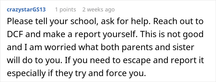Comment advising a teen to report family issues and seek help.