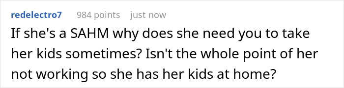 Reddit comment questioning why a stay-at-home mom needs babysitting help for her kids. Reddit comment questioning why a stay-at-home mom needs babysitting help for her kids.