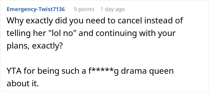 Text comment discussing a woman's response to her sister's Thanksgiving rules, questioning her need to cancel plans. Text comment discussing a woman's response to her sister's Thanksgiving rules, questioning her need to cancel plans.