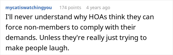 Comment criticizing HOA's authority, humorously suggesting their demands are laughable.