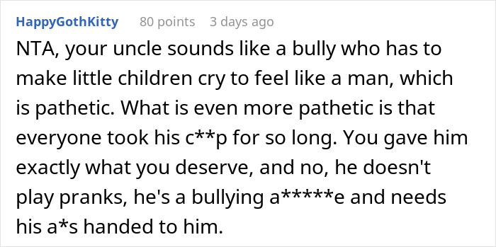 Reddit comment criticizing an uncle for his cruel prank behavior. Reddit comment criticizing an uncle for his cruel prank behavior.