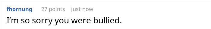 Reddit comment with 27 points, expressing sympathy for being bullied.