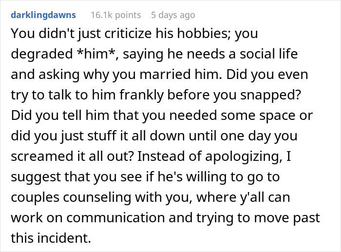 “I Screamed At My Husband Over His Hobbies And Now He’s Changed And I Don’t Know How To Fix This” “I Screamed At My Husband Over His Hobbies And Now He’s Changed And I Don’t Know How To Fix This”