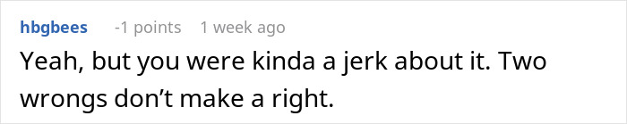 Reddit comment discussing bullying and behavior, stating "Two wrongs don’t make a right. Reddit comment discussing bullying and behavior, stating "Two wrongs don’t make a right.